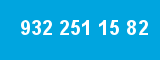 932 251 15 82 932 251 15 82